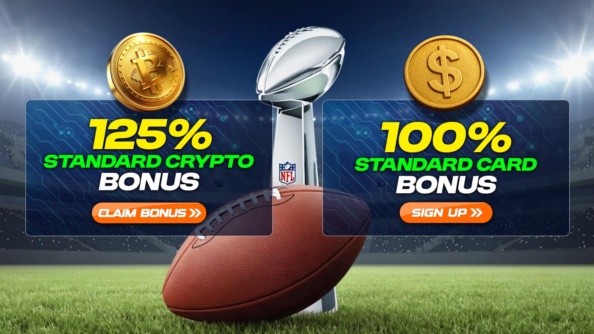 Promotional graphic featuring a football field with a large football and trophy, showing offers for a 125% standard crypto bonus and a 100% standard card bonus, each with gold coin icons and call-to-action buttons.