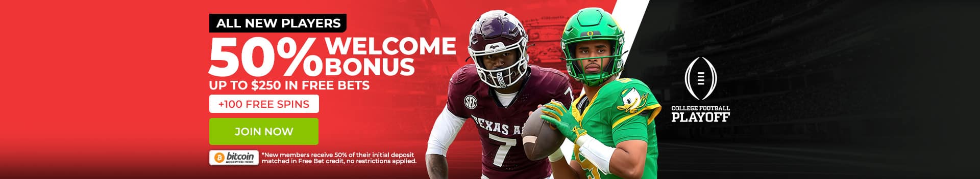 Sports betting promotion banner for new players offering a 50% welcome bonus up to $250 in free bets plus 100 free spins, featuring two college football players in uniform, a green ‘Join Now’ button, Bitcoin accepted notice, and a College Football Playoff logo on a red and black background.