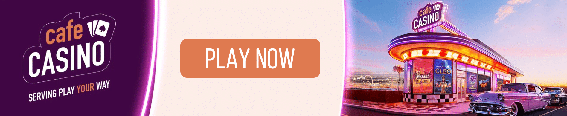 Café Casino promotional banner featuring a neon-lit retro diner-style casino building at sunset with classic cars parked outside and a large orange button that says ‘Play Now’.