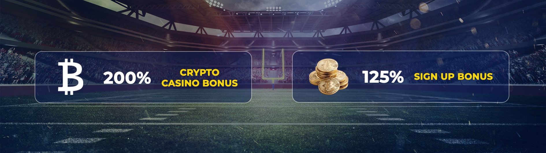 Promotional banner showing a 200% crypto casino bonus and a 125% sign-up bonus, with Bitcoin symbols displayed on a football stadium background.