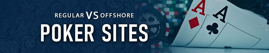 Poker banner featuring a playing cards with text 'Regular vs Offshore Poker sites'.