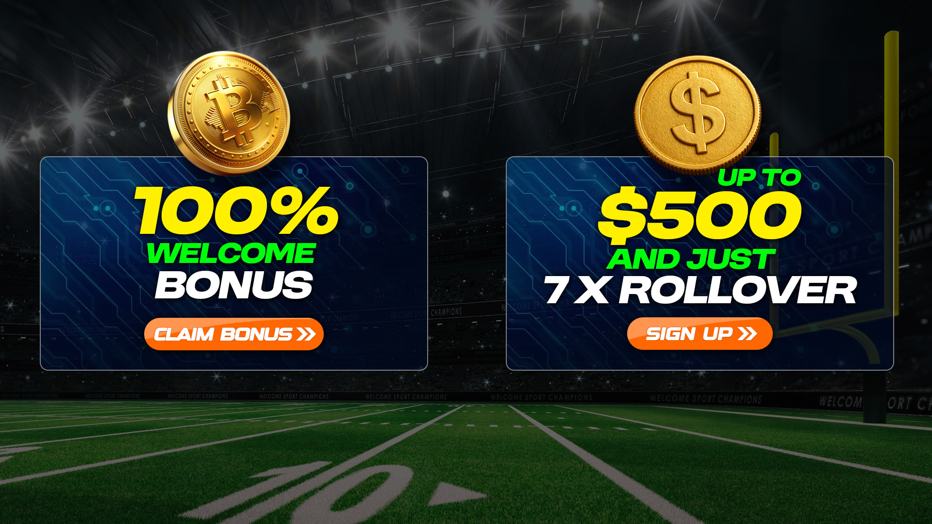 Promotional graphic on a football field offering a 100% welcome bonus, up to $500 with 7x rollover, each displayed with gold coin icons and call-to-action buttons.