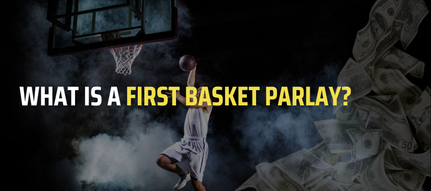 What is a first basket parlay image