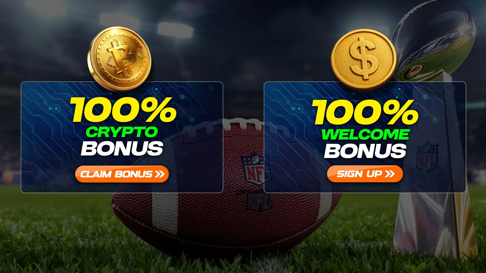 Promotional banner showing a 100% crypto casino bonus and a 100% sign-up bonus, with Bitcoin and dolar symbols displayed on a football stadium background.