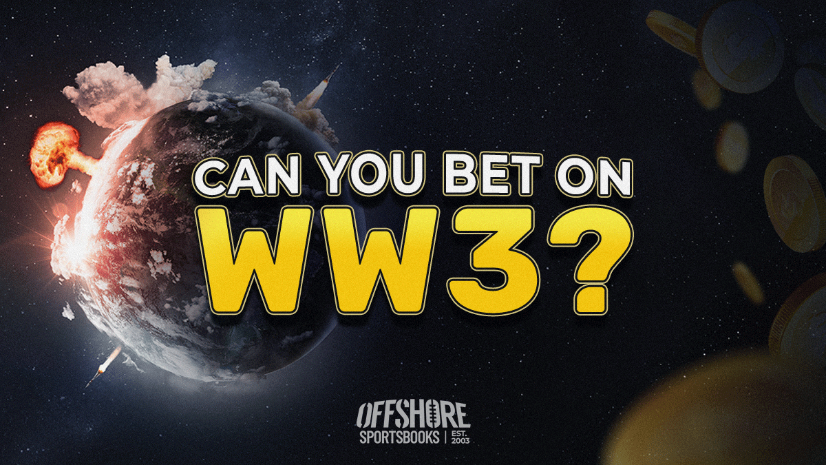 Can You Bet on WW3? No, Here's Why...
