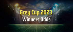 2023 Grey Cup Odds