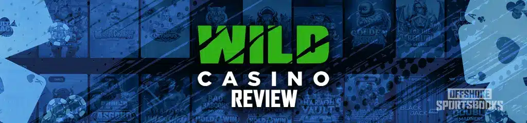 Image of Wild casino review, with playing cards and poker chips on the left and right of the image. In the background you can see images of different slots games available at Wild casino.